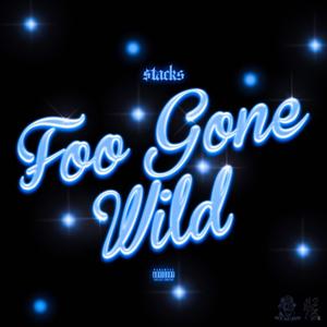 Foo Gone Wild (Explicit)