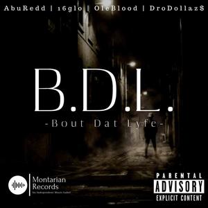 B.D.L (The Album) BoutDatLyfe [Explicit]