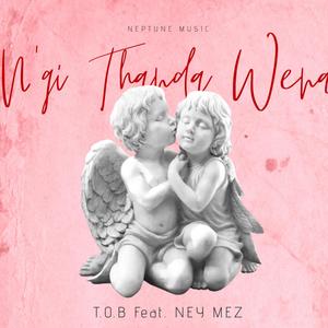 Ke Thanda Wena (feat. Ney Mez)