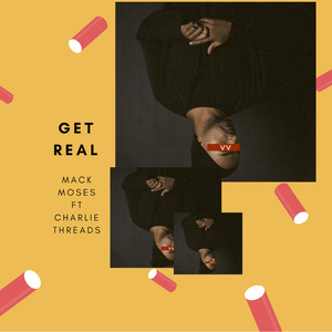 Get Real(feat. Charlie Threads)