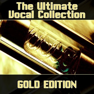 The Ultimate Vocal Collection