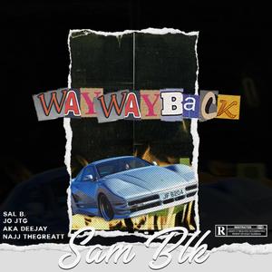 WWB (Way Way Back) (Explicit)