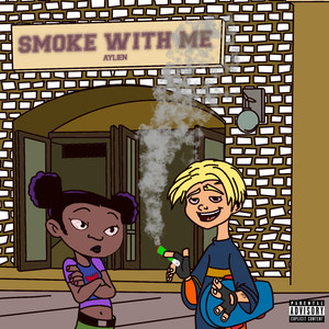 Smoke With Me (Explicit)