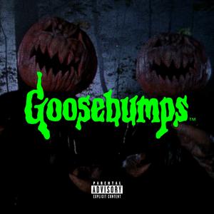 goosebumps (feat. Astrovsthewrld) (Explicit)