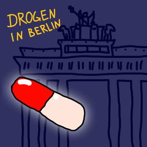 Drogen in Berlin (Explicit)