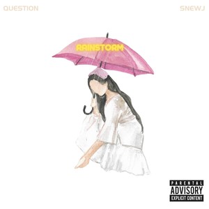 Rainstorm (Explicit)