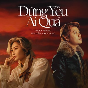 Đừng Yêu Ai Quá