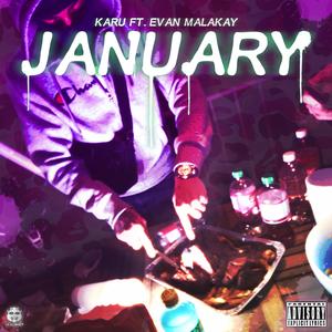 JANUARY (feat. Evan Malakay) (Explicit)