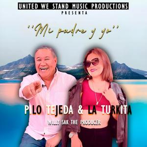 Mi padre y yo (feat. Pilo tejeda)