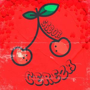 Sabor cereza (feat. Axel rivas) (Explicit)