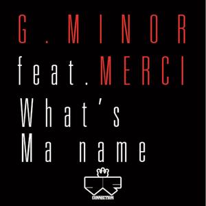 What's Ma Name (Feat. MERCI) [Explicit]