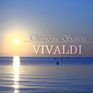 The Four Seasons (Le quattro stagioni) - Antonio Vivaldi