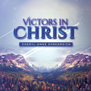 Victors in Christ