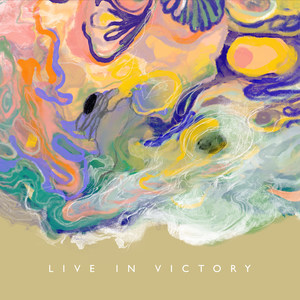 Live in Victory