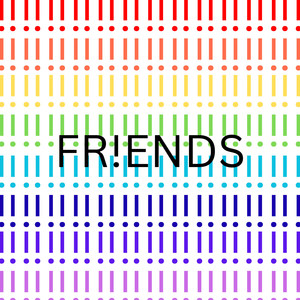FR!ENDS