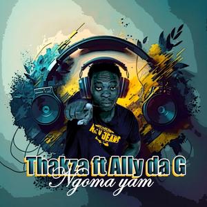 DJ Thakza - Ngoma yam'