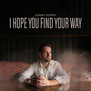 I Hope You Find Your Way