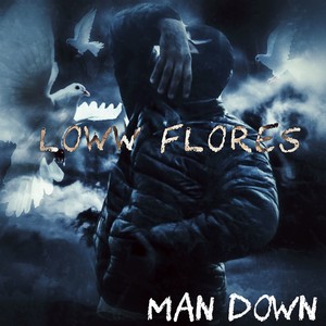 MAN DOWN (Explicit)