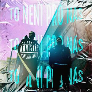 To není pro nás (feat. DŽEJKOB) (Explicit)