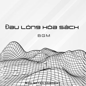 Đau lòng hóa sách - bgm