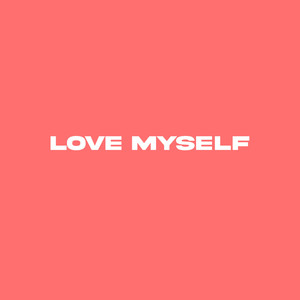 Love Myself