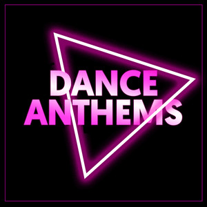 Dance Anthems (Explicit)