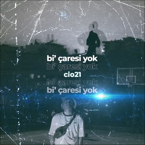 Bİ Çaresi̇ Yok (Explicit)