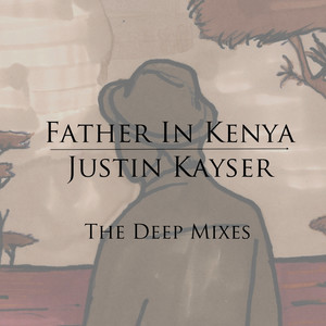 Father in Kenya (Matt Prehn Remix)