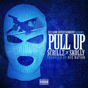 Pull up(feat. Skolly) (Explicit)