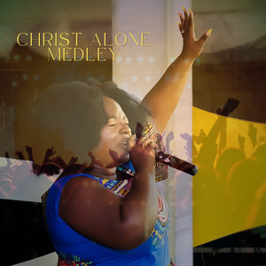 Christ Alone Medley