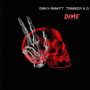 Dime (feat. Tra6edy A.D) [Explicit]