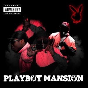 Playboy Mansion (Explicit)