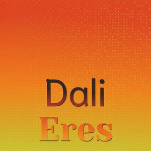 Dali Eres