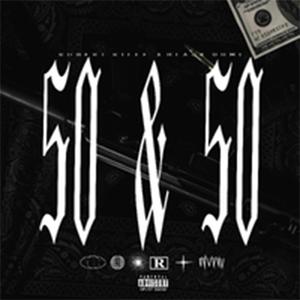 50 & 50 (feat. Black Domi) (Explicit)