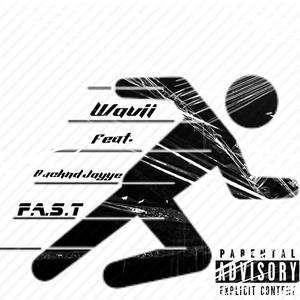 F.A.S.T (feat. Backnd Jayye) [Explicit]