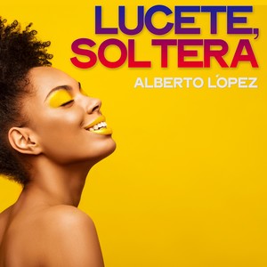 Lucete, Soltera