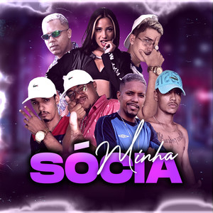 Minha Sócia(feat. Douglas Do Corte, Eo Predador Mc, MC Fox & Mc Lya Queiroz) (Explicit)