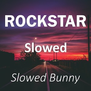 Rockstar Slowed (Remix|Explicit)