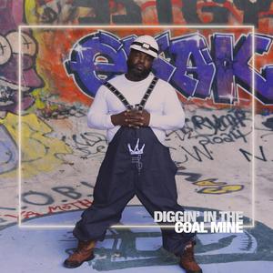 Diggin' in The Coal Mine(feat. Eric Essebag)