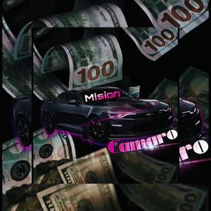 Mision Camaro (feat. IVAN RK & Extasis UM) (Explicit)