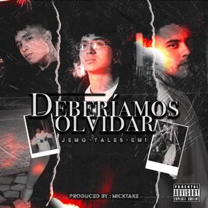 Deberíamos olvidar (feat. Tales - emi)