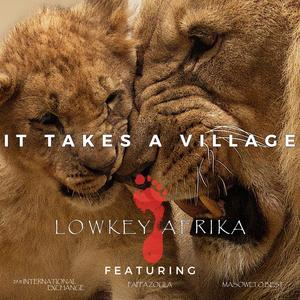 It Takes A Village (feat. 29:11 International Exchange, Pappa Zoula & MasowetoBest)