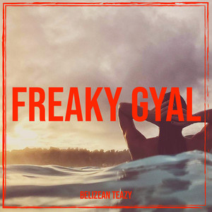 Freaky Gyal (Explicit)