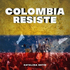 Colombia Resiste