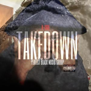 Take Down (Explicit)