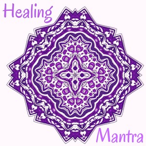 Healing Mantra - 50 Tracks for Balance Between Mind and Body, Reiki Touch to Heal