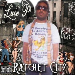 Ratchet City (Explicit)