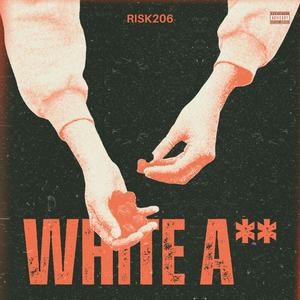WHITE ASS (Explicit)