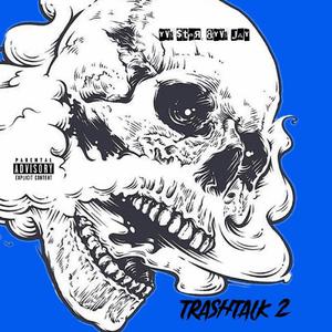 TrashTalk 2 (feat. YVS Jay) [Explicit]