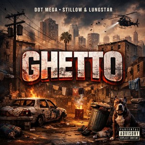 Ghetto (Explicit)